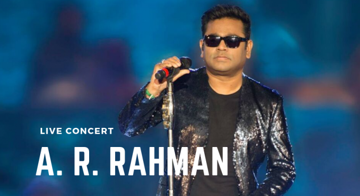 ar rahman live concert